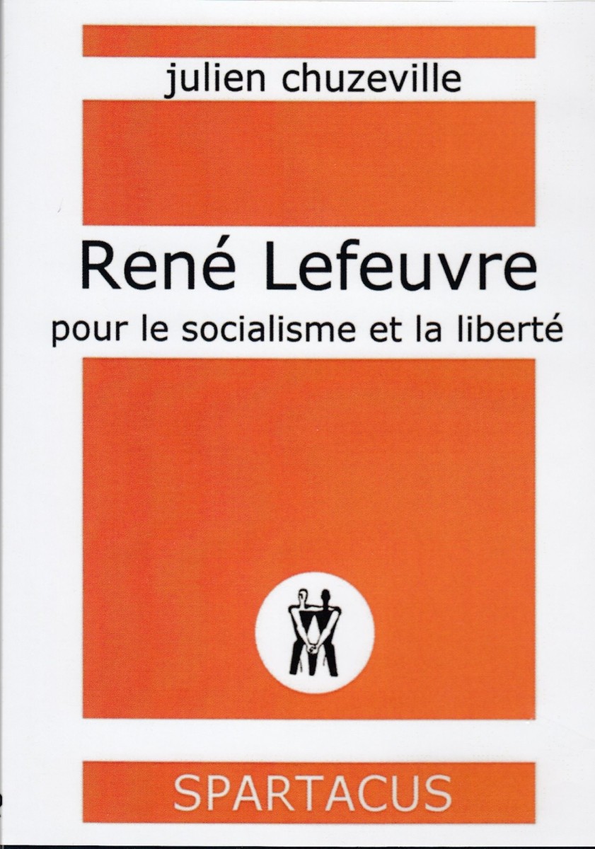 René Lefeuvre : pour le socialisme et la liberté L'actualité