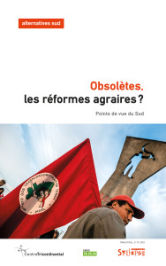 Obsolètes, les réformes agraires ?