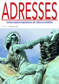 Adresses: internationalisme et démocratie