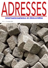 Adresses: internationalisme et démocr@tie