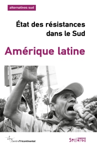 Amérique latine: état des résistances dans le Sud