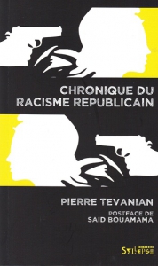 Chronique du racisme républicain